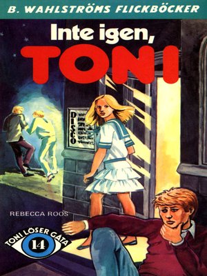cover image of Toni löser en gåta 14--Inte igen, Toni